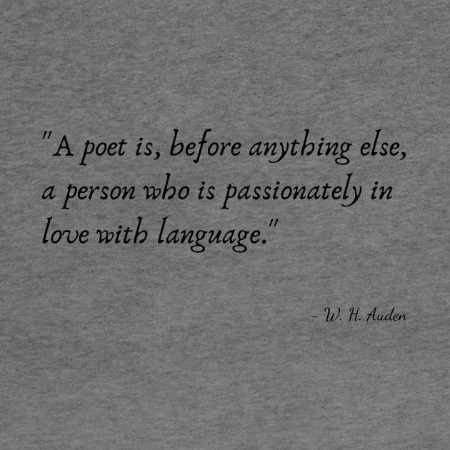 A Quote about Poetry by W. H. Auden by Poemit